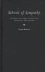 Schools of Sympathy : Gender and Identification Through the Novel - Book
