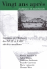 Vingt ans apres, Habitants et marchands : Lectures de l'histoire des XVIIe et XVIIIe siecles canadiens Volume 8 - Book