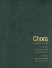 Chora 3 : Intervals in the Philosophy of Architecture Volume 3 - Book