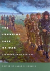 The Changing Face of War : Learning from History - Book