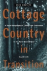 Cottage Country in Transition : A Social Geography of Change and Contention in the Rural-Recreational Countryside - Book