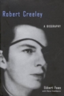 Robert Creeley : A Biography - Book