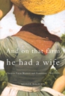 And on That Farm He Had a Wife : Ontario Farm Women and Feminism, 1900-1970 - Book