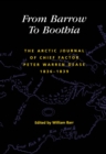 From Barrow to Boothia : The Arctic Journal of Chief Factor Peter Warren Dease, 1836-1839 Volume 7 - Book