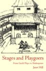 Stages and Playgoers : From Guild Plays to Shakespeare - Book
