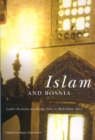 Islam and Bosnia : Conflict Resolution and Foreign Policy in Multi-Ethnic States - Book