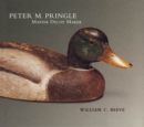 Peter M. Pringle, Master Decoy Maker - Book