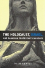 The Holocaust, Israel, and Canadian Protestant Churches : Volume 49 - Book