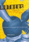 Mothers of Invention : Feminist Authors and Experimental Fiction in France and Quebec - Book