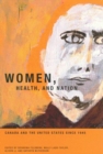Women, Health, and Nation : Canada and the United States since 1945 Volume 16 - Book