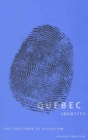 Quebec Identity : The Challenge of Pluralism - Book
