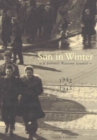 Sun in Winter : A Toronto Wartime Journal, 1942-1945 - Book