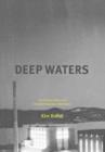 Deep Waters : The Ottawa River and Canada's Nuclear Adventure - Book