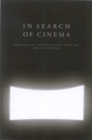 In Search of Cinema : Writings on International Film Art - Book
