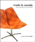 Made in Canada : Craft and Design in the Sixties - Book