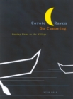 Coyote and Raven Go Canoeing : Coming Home to the Village Volume 42 - Book