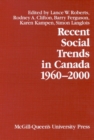 Recent Social Trends in Canada, 1960-2000 : Volume 12 - Book