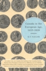 Canada in the European Age, 1453-1919 - Book