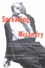 Spreading Misandry : The Teaching of Contempt for Men in Popular Culture - Book