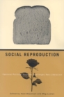Social Reproduction : Feminist Political Economy Challenges Neo-Liberalism - Book