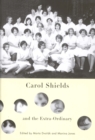 Carol Shields and the Extra-Ordinary - Book