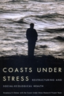 Coasts Under Stress : Restructuring and Social-Ecological Health - Book
