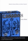 Canadas of the Mind : The Making and Unmaking of Canadian Nationalisms in the Twentieth Century - Book