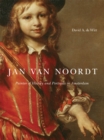 Jan Van Noordt : Painter of History and Portraits in Amsterdam - Book