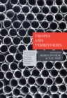 Tropes and Territories : Short Fiction, Postcolonial Readings, Canadian Writings in Context - Book