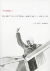 Women in British Imperial Airspace : 1922-1937 - Book