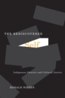 The Rediscovered Self : Indigenous Identity and Cultural Justice Volume 57 - Book