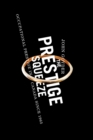 The Prestige Squeeze : Occupational Prestige in Canada since 1965 - Book