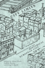 City Limits : Perspectives on the Historical European City - Book