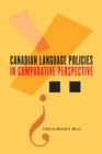 Canadian Language Policies in Comparative Perspective - Book