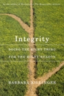 Integrity : Doing the Right Thing for the Right Reason - Book