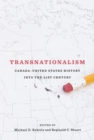 Transnationalism : Canada-United States History into the Twenty-first Century - Book