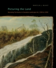 Picturing the Land : Narrating Territories in Canadian Landscape Art, 1500-1950 Volume 3 - Book