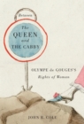 Between the Queen and the Cabby : Olympe de Gouges's Rights of Woman Volume 52 - Book