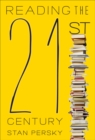 Reading the 21st Century : Books of the Decade, 2000-2009 - Book