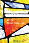 After Evangelicalism : The Sixties and the United Church of Canada Volume 2 - Book
