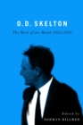 O.D. Skelton : The Work of the World, 1923-1941 - Book