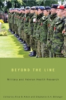 Beyond the Line : Military and Veteran Health Research - Book