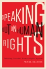 Speaking Out on Human Rights : Debating Canada's Human Rights System - Book