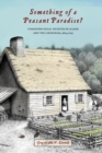 Something of a Peasant Paradise? : Comparing Rural Societies in Acadie and the Loudunais, 1604-1755 - Book