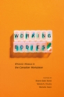 Working Bodies : Chronic Illness in the Canadian Workplace - Book