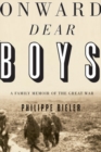 Onward, Dear Boys : A Family Memoir of the Great War - Book