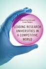 Leading Research Universities in a Competitive World - Book