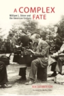 A Complex Fate : William L. Shirer and the American Century - Book
