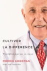 Cultiver la difference : Prescription pour une vie reussie - Book
