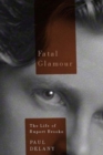 Fatal Glamour : The Life of Rupert Brooke - Book